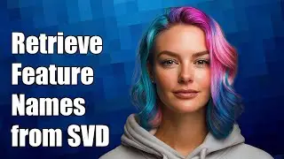 How to Retrieve Feature Names from Sklearn TruncatedSVD Object