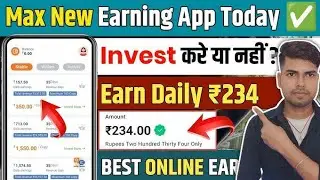 Max Life New Earning App Today | Long Term Investment Earning App | Online Investment App
