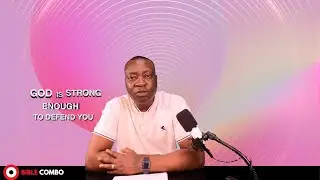God Is Strong To Defend You | James Taiwo | Bible Combo