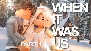 When It Was Us (Part 1)|| A Roblox Berry Avenue Story