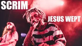 SCRIM - JESUS WEPT|A MAN ROSE FROM THE DEAD|ПЕРЕВОД|RUS SUB