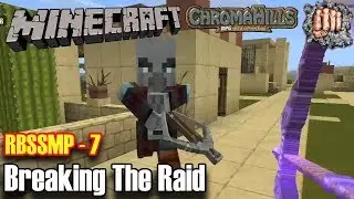 Minecraft RBSSMP  Episode 7 Breaking the Raid
