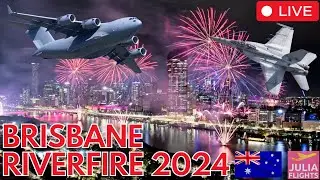 🔴 LIVE Brisbane RIVERFIRE | C17 FA-18 FLYBY & Army Tigers | Full FIREWORKS Display