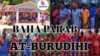 Burudihi (Baha Parab) Anej  2022 || New Santali Video _ New Traditional_Bikash Hansdah Official