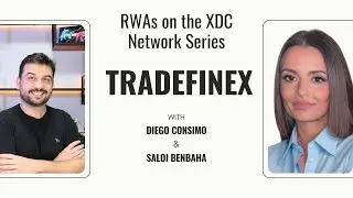 TradeFinex Interview - RWAs on the XDC Network Series