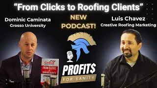 From Clicks to Roofing Clients | Digital Marketing & SEO for Roofing Contractors | Luis Chavez