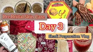 Day 3 ✨ Pre Bridal Skin Care | Shadi Preparation Vlog #shadi #vlog #shadivlog 