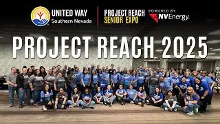Project REACH Senior Expos 2025 | United Way of Southern Nevada & NV Energy Support Seniors