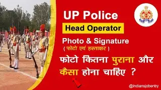 UP Police Radio Head Operator Photo And Sign | UPP फॉर्म मैं फोटो कैसे अपलोड करने हैं ?