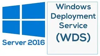 Windows Deployment Services 2016