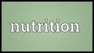 Nutrition Meaning