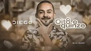 Diego Salvador - Oito e quinze (Videoclipe Oficial)