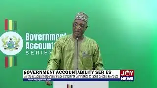 Gov&rsquo;t to Establish Independent Police Complaints Commission Within Six Months &ndash; Interior Minister.