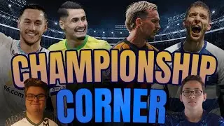 Championship Corner Ep.1: Rob Edwards SACKED! West Brom New Manager Search?