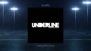 Underline - Ilus&atilde;o