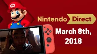 MOST HYPE DIRECT EVER. Nintendo Direct 3.8.18 Reaction HIGHLIGHTS