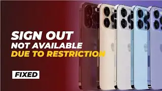 Fix “Sign Out Not Available Due to Restrictions” Apple ID | iPhone iOS 17/16/15 (2024 Guide)