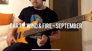 Earth, Wind & Fire - September (Bass Cover)