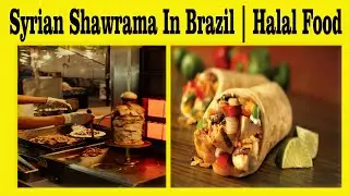 Halal Shawarma l Syrian Shawarma in Brazil l Syrian shawarma in Foz do Iguacu Brazil l SHAWARMA