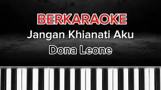 Dona Leone - Jangan Khianati Aku (Karaoke Version) Lengkap dengan LirikSing #karaoke #viralvideo 