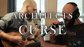 Curse - Architects (Vocal + Guitar Cover)