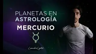 Planetas en Astrología: Mercurio
