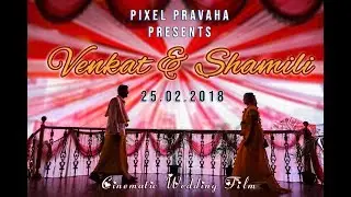 #PixelPravaha || Venkat + Shamili Wedding Highlights