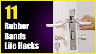 11 Rubber Bands Life Hacks Tips and Tricks | Why Rubber Bands?