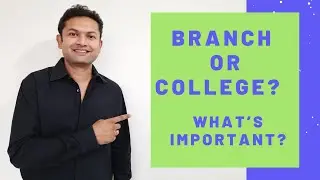 MHT CET 2020 | Should I Compromise my Engineering Branch for a better college ?