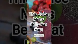 This Juice Melts Belly Fat Fast