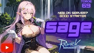 Sage from 0 to Hero (New Server Walkthrough) - Ragnarok Pre-Renewal