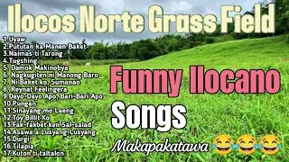Ilocano Funny Songs Medley Nonstop Kuton ti Taltalon Ilocos Norte Grass Field
