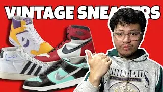 Vintage Sneakers YOU NEED to KNOW about (and get)