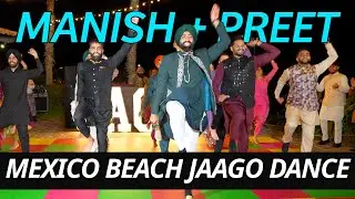 Bhangra Empire - Manish + Preet's Jaago Dance - Mexico Beach Wedding