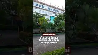 Batam terkini : suasana kampus BTP dan ITEBA Tiban  ayu Batam,@Bang her 20