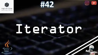 42 | Iterator in JAVA | Access One Value at a Time