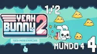 Playthrough Yeah Bunny 2 🐇 [Android] | Parte 4 | Mundo 4 - 1/2 | Niveles 17/18/19/20/21