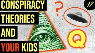 How to protect your kids from conspiracy theories 2020