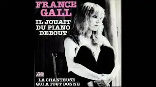France Gall - Il Jouait Du Piano Debout (Sans Batterie / Drumless)