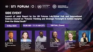 Launch of joint UN Futures Lab-Global Hub and the International Science Council (ISC) report