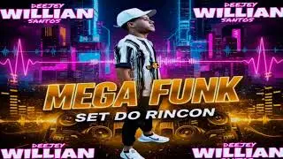 MEGA FUNK - SET DO RINC&Oacute;N 1 -(DJ WILLIAN SANTOS)