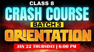 EXAM WINNER CLASS 8 CRASH BATCH 3 ORIENTATION 2025-26 | JANUARY 22 THURSDAY @ 6:00 PM