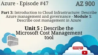 Describe the Microsoft Cost Management tool  - AZ-900 - EP 47 (Tamil)