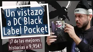 Un Vistazo a DC Black Label Pocket