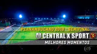 Melhores Momentos de Central 1 x 0 Sport pela Semifinal do Pernambucano 2018