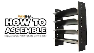 How to Assemble Vanimal's Fully Adjustable Front Toolbox Shelving Rack