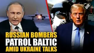 Russian strategic bombers conduct patrol over Baltic Sea, says defence ministry amid Ukraine Talks