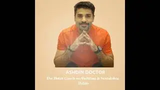 #85 Valentines Day Special : Building & Sustaining Habits with Ashdin Doctor