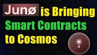 Juno Network is Bringing Smart Contracts to Cosmos