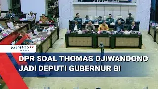 Thomas Jiwandono Terpilih Jadi Deputi Gubernur Bank Indonesia, Disetujui Semua Parpol